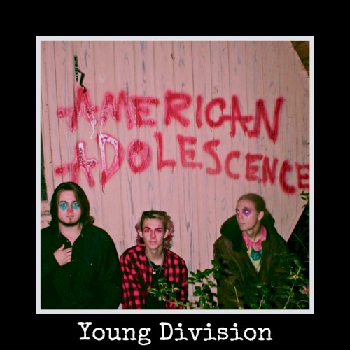 AMERICAN ADOLESCENCE