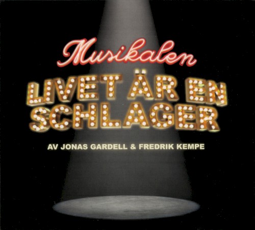 Musikalen Livet är en schlager