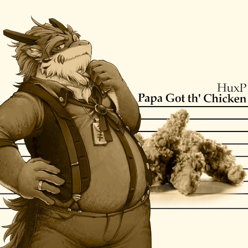 Papa Got th' Chicken