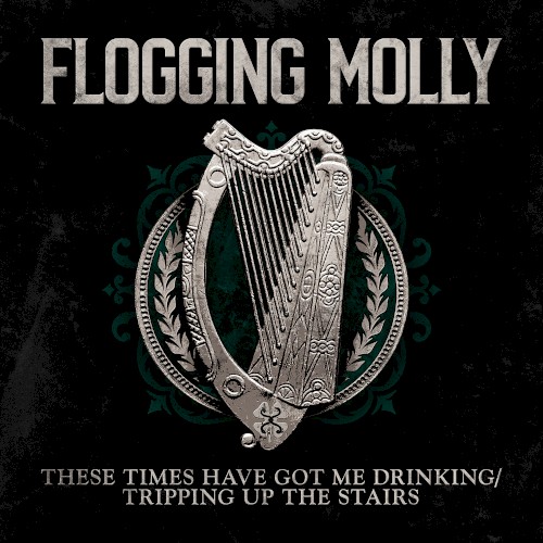These Times Have Got Me Drinking/Tripping Up the Stairs