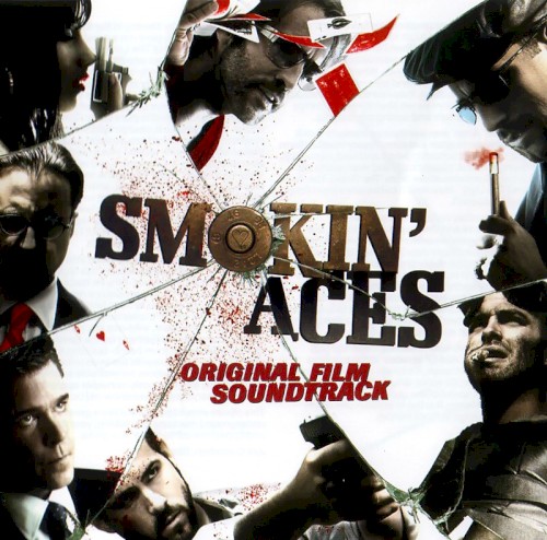 Smokin’ Aces: Original Film Soundtrack
