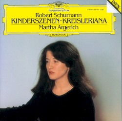 Kinderszenen / Kreisleriana