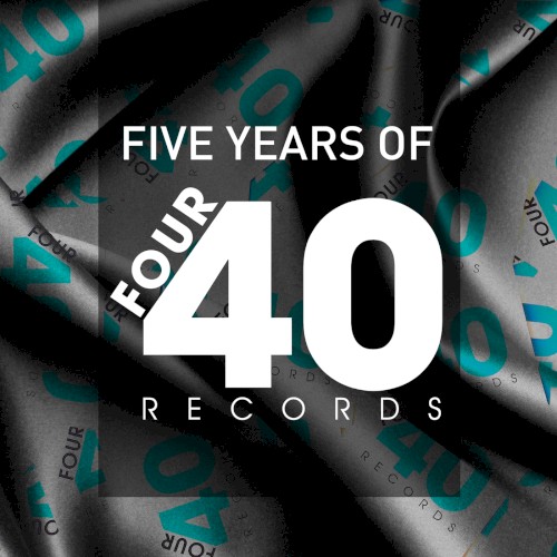 5 Years of Four40 Records