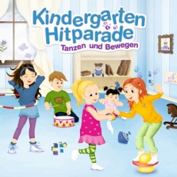 Kindergarten Hitparade - Tanzen und Bewegen