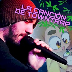 Canción de Towntrap