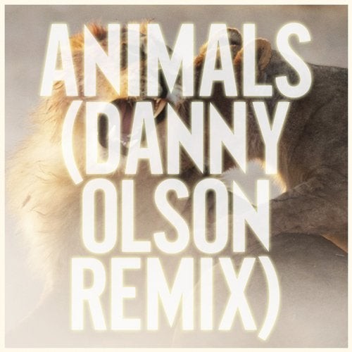 Animals (Danny Olson Remix)