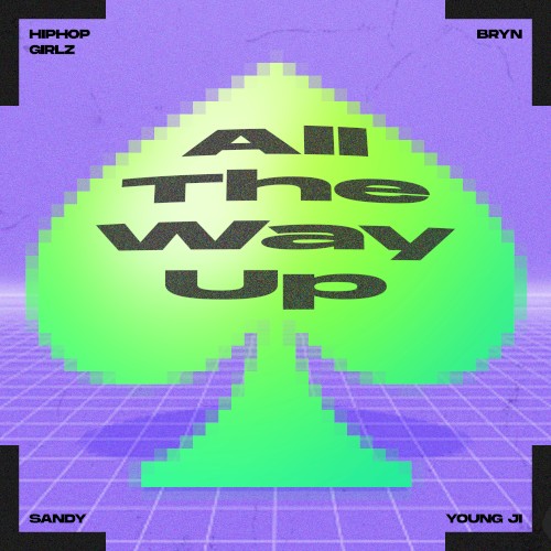 All The Way Up
