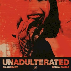 UNADULTERATED