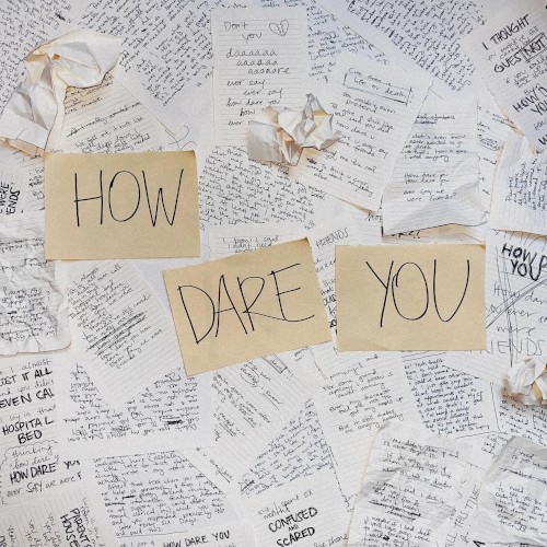 HOW DARE YOU
