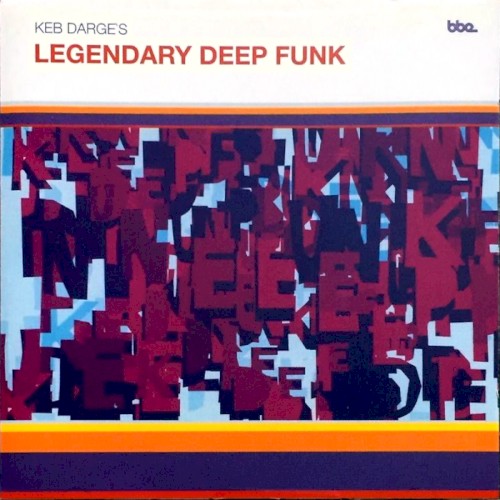 Keb Darge’s Legendary Deep Funk