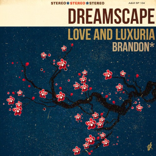 Dreamscape: Love and Luxuria