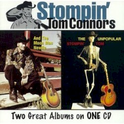 Two Great Albums on One CD: And The Moon Man Newfie / The Unpopular