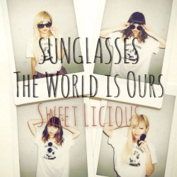 SUNGLASSES / THE WORLD is OURS