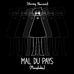 MAL DU PAYS (Monophobia)