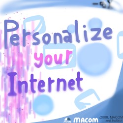 Personalize Your Internet!