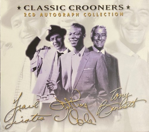 Classic Crooners, CD 1 of 2