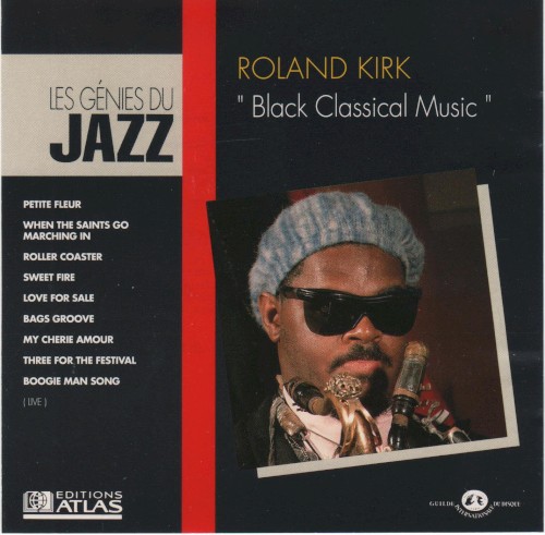 Les Génies du Jazz (Tome 6, No. 2): Roland Kirk (Black Classical Music)
