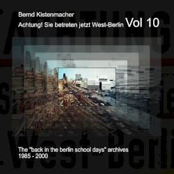 Achtung! Sie betreten jetzt West-Berlin, Vol 10