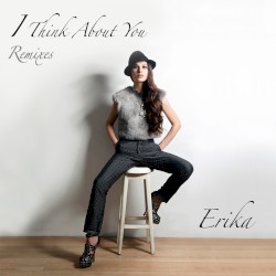 I Think About You (Remixes)