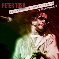 Ablaze in Amsterdam (live 1981)