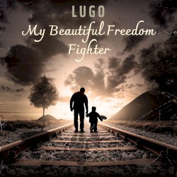 My Beautiful Freedom Fighter