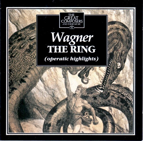 The Great Composers: Wagner - The Ring