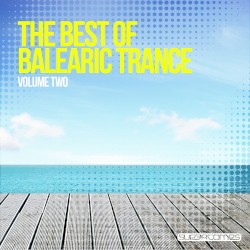The Best of Balearic Trance, Volume Two
