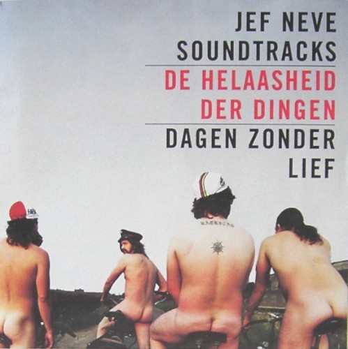 Soundtracks: De Helaasheid Der Dingen / Dagen Zonder Lief