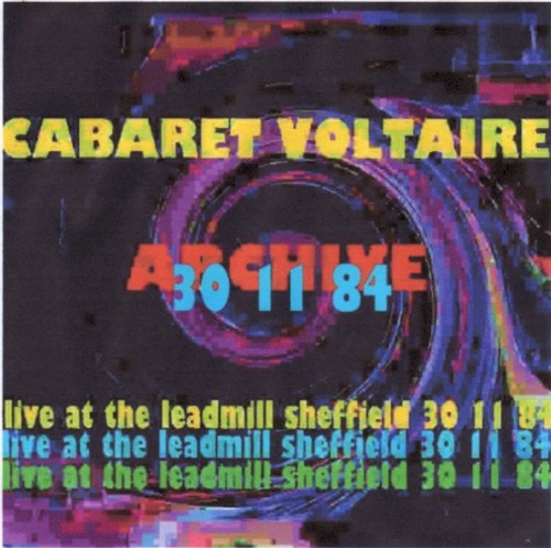Archive: Live at the Leadmill, Sheffield 30th November 1984