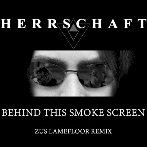 Behind This Smoke Screen (Zus Lamefloor remix)