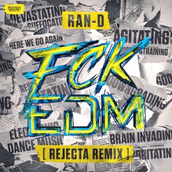 FCK EDM (Rejecta remix)