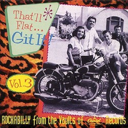 That'll Flat... Git It! Vol. 3: Rockabilly From the Vaults of Capitol Records