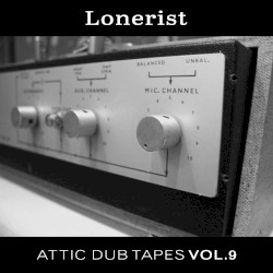 Attic Dub Tapes Vol.9