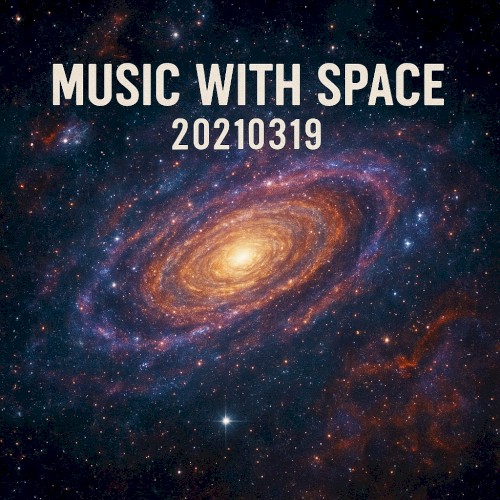 Music With Space: 20210319