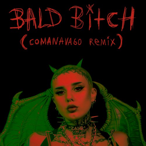 Bald Bitch (Comanavago remix)