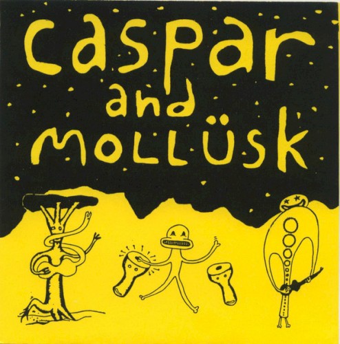 Caspar and Mollüsk