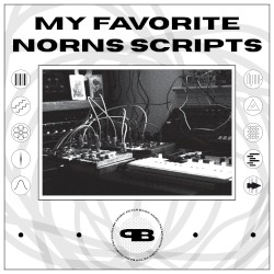 My Favorite Norns Scripts