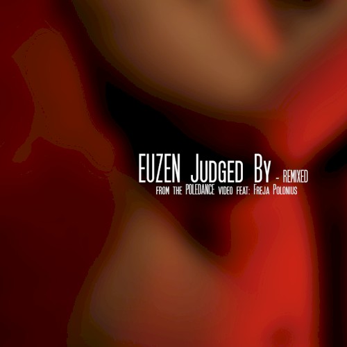 Judged By – Remixed