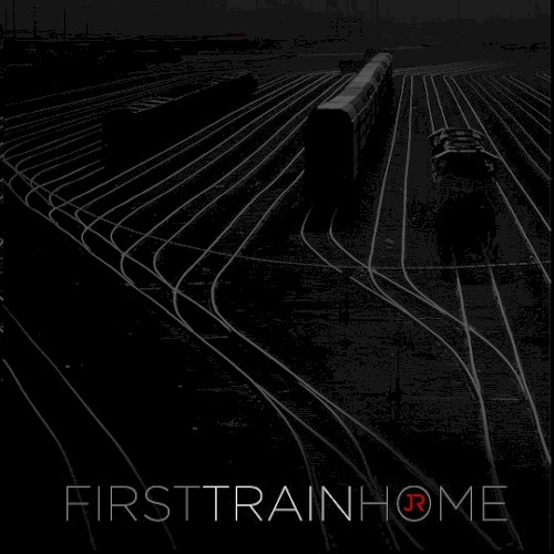 First Train Home