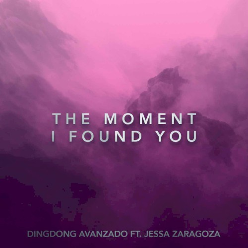 The Moment I Found You
