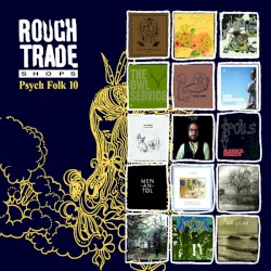 Rough Trade Shops: Psych Folk