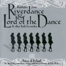 Highlights From Riverdance & Lord of the Dance & Other Irish Favourites