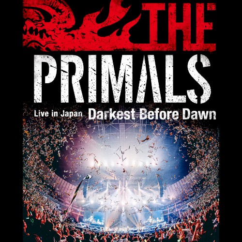 THE PRIMALS Live in Japan - Darkest Before Dawn