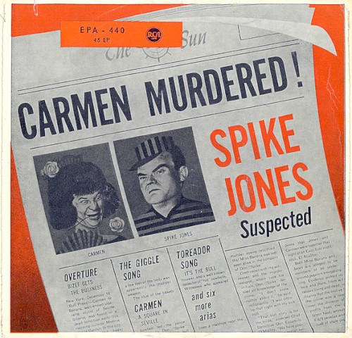 Carmen Murdered! Spike Jones Suspected