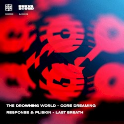 Last Breath / Core Dreaming
