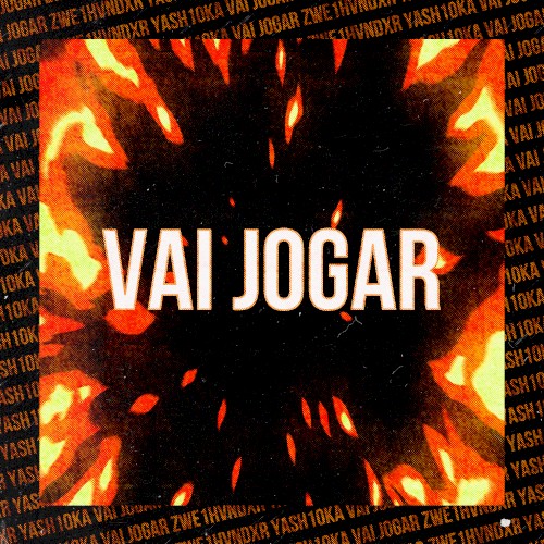 VAI JOGAR