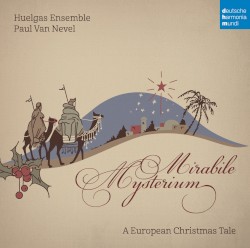 Mirabile Mysterium: A European Christmas Tale