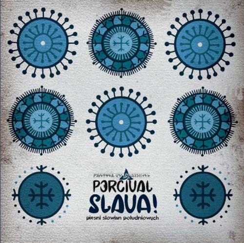 Slava I - Pieśni Słowian Południowych