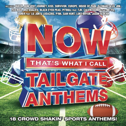 NOW That’s What I Call Tailgate Anthems