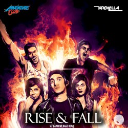 Rise and Fall (AT DAWN WE RAGE REMIX)